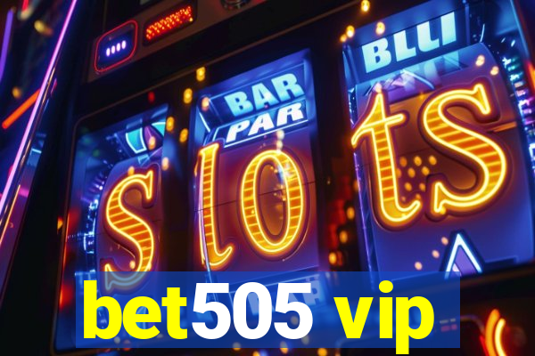 bet505 vip